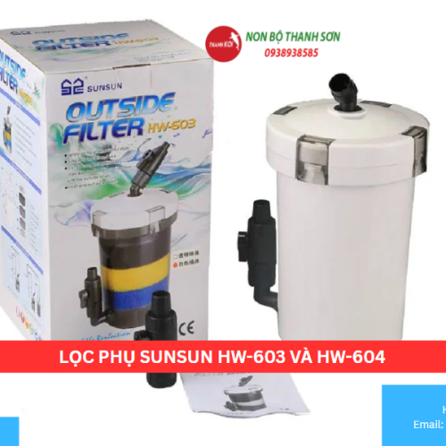 LỌC PHỤ SUNSUN HW-603 VÀ HW-604