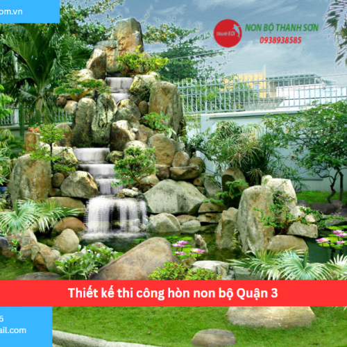 Bảng báo giá thiết kế thi công hòn non bộ Quận 3