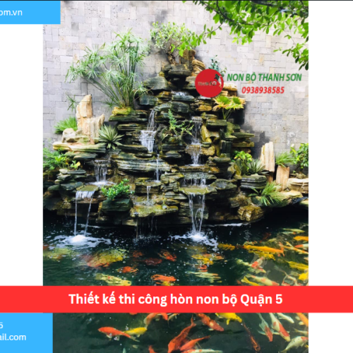Bảng báo giá thiết kế thi công hòn non bộ Quận 5