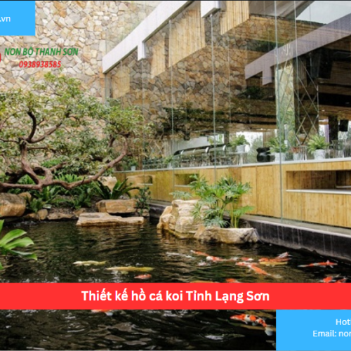 Bảng Báo Giá Thiết kế hồ cá koi Tỉnh Lạng Sơn