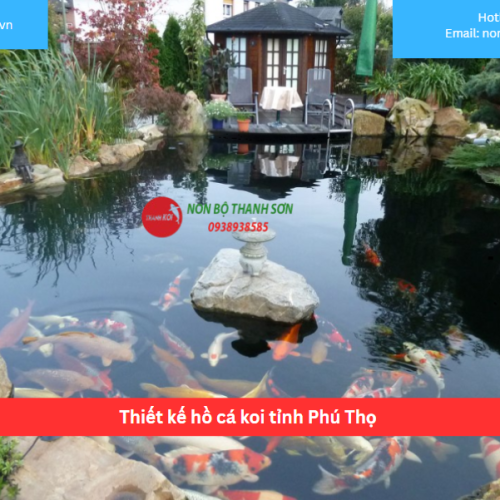 Bảng báo giá thiết kế hồ cá koi tỉnh Phú Thọ