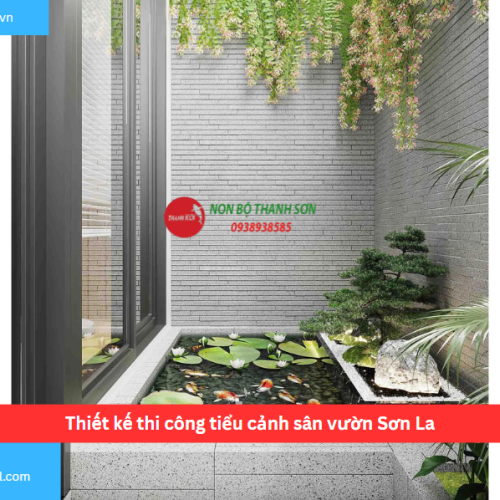 Bảng báo giá thiết kế thi công tiểu cảnh sân vườn Sơn La
