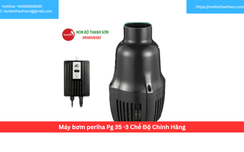 Máy bơm periha Pg 35 -3 Chế Độ Chính Hãng