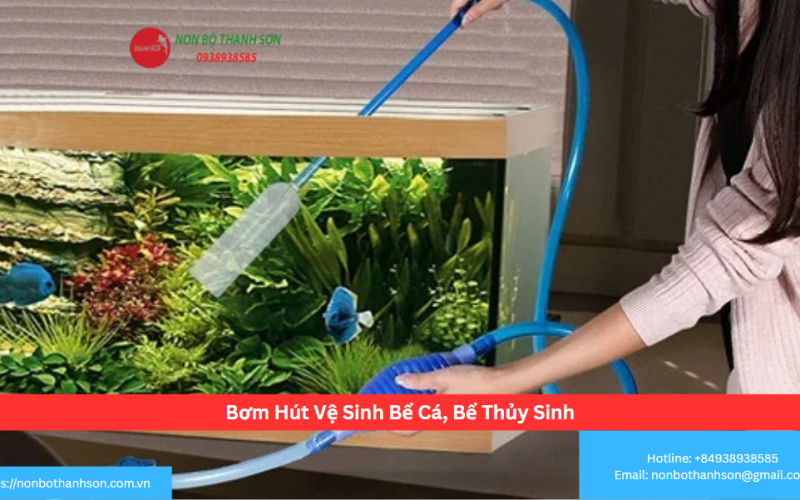 Bơm Hút Vệ Sinh Bể Cá, Bể Thủy Sinh
