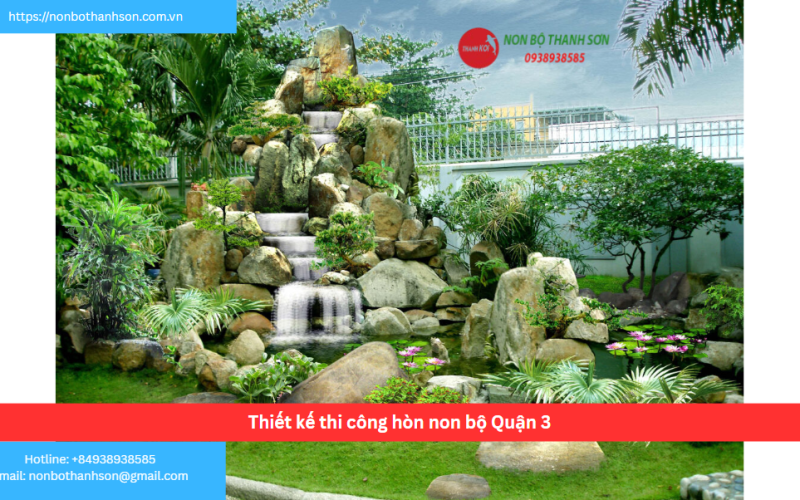 Bảng báo giá thiết kế thi công hòn non bộ Quận 3