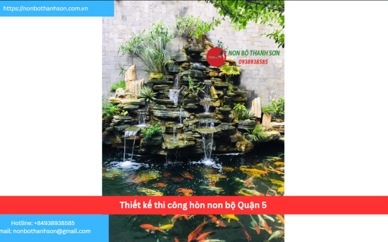 Bảng báo giá thiết kế thi công hòn non bộ Quận 5