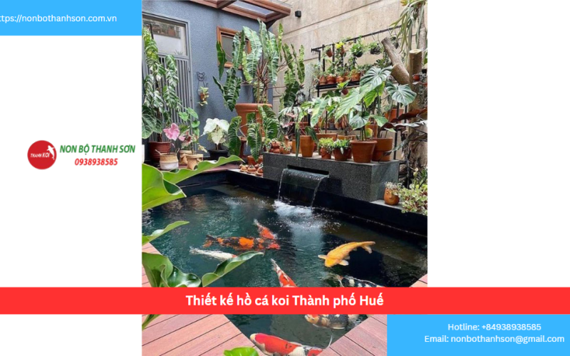 Bảng báo giá thiết kế hồ cá koi Thành phố Huế