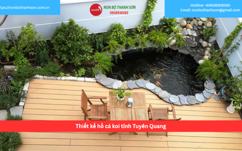Bảng báo giá thiết kế hồ cá koi tỉnh Tuyên Quang