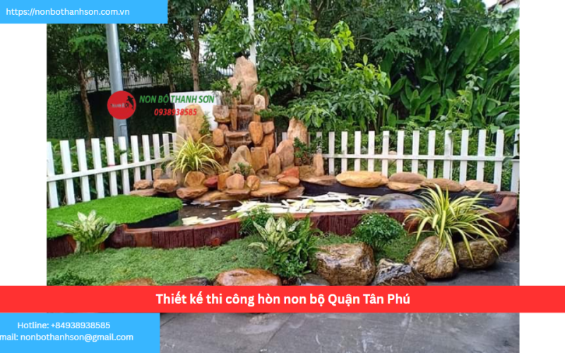 Bảng báo giá thiết kế thi công hòn non bộ Quận Tân Phú