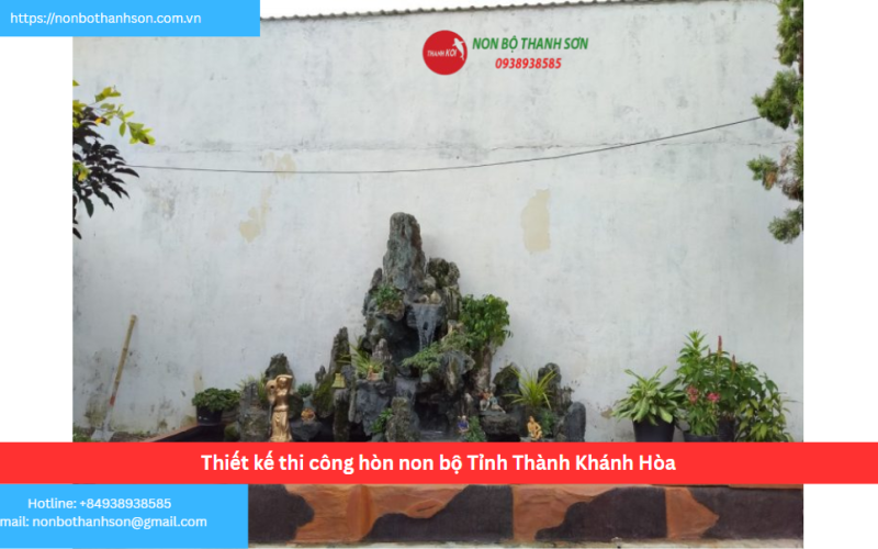 Bảng báo giá thiết kế thi công hòn non bộ Tỉnh Thành Khánh Hòa