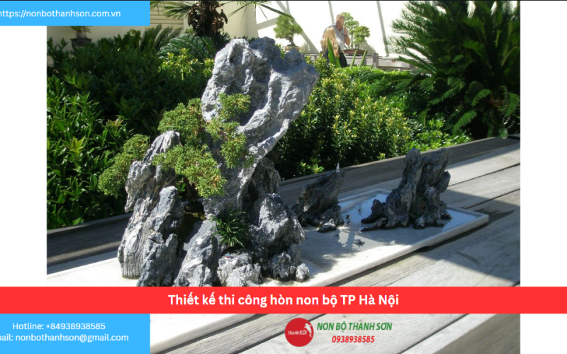 Bảng báo giá thiết kế thi công hòn non bộ TP Hà Nội