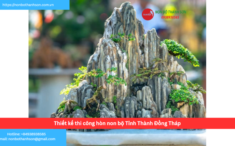 Bảng báo giá thiết kế thi công hòn non bộ Tỉnh Thành Đồng Tháp