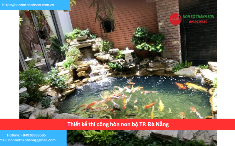 Bảng báo giá thiết kế thi công hòn non bộ TP. Đà Nẵng