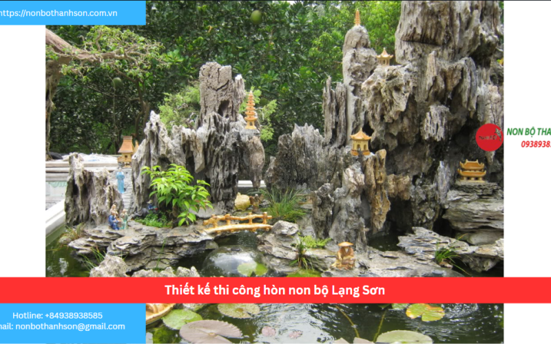 Bảng báo giá thiết kế thi công hòn non bộ Lạng Sơn