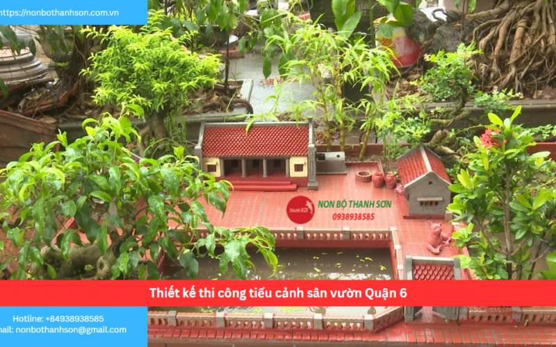 Bảng báo giá thiết kế thi công tiểu cảnh sân vườn Quận 6