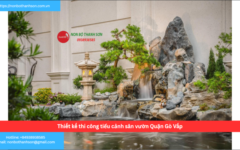 Bảng báo giá thiết kế thi công tiểu cảnh sân vườn Quận Gò Vấp