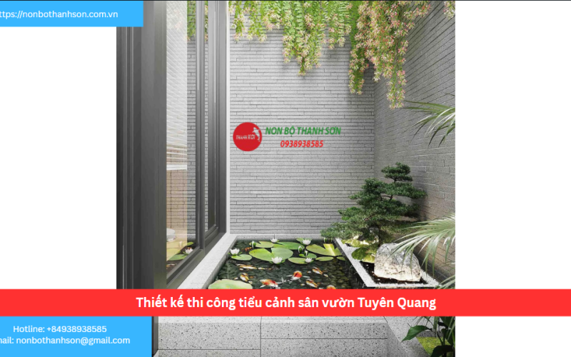Bảng báo giá thiết kế thi công tiểu cảnh sân vườn Tuyên Quang