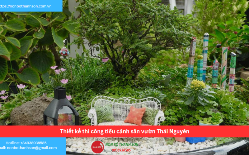 Bảng báo giá thiết kế thi công tiểu cảnh sân vườn Thái Nguyên